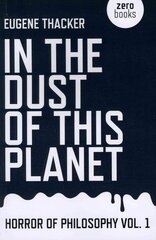 In the Dust of This Planet - Horror of Philosophy vol. 1 hind ja info | Ajalooraamatud | kaup24.ee