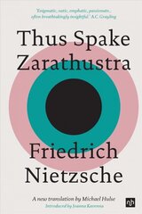 Thus Spake Zarathustra: A New Translation by Michael Hulse цена и информация | Исторические книги | kaup24.ee