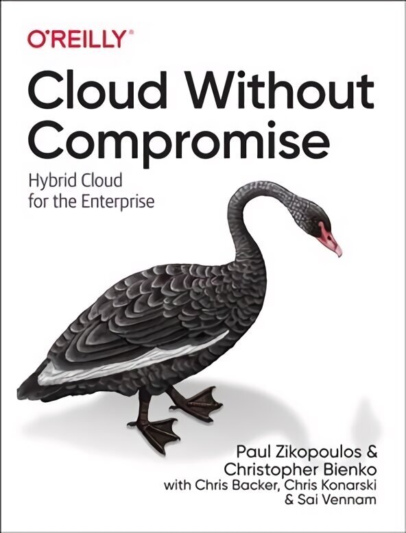 Cloud without Compromise: Hybrid Cloud for the Enterprise цена и информация | Majandusalased raamatud | kaup24.ee