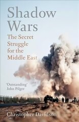 Shadow Wars: The Secret Struggle for the Middle East hind ja info | Ajalooraamatud | kaup24.ee