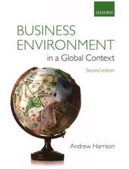 Business Environment in a Global Context 2nd Revised edition цена и информация | Книги по экономике | kaup24.ee