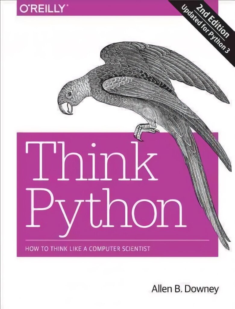 Think Python, 2e: How to Think Like a Computer Scientist 2nd Revised edition цена и информация | Majandusalased raamatud | kaup24.ee