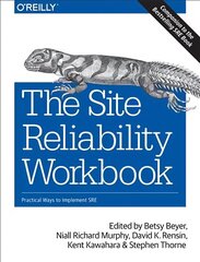 Site Reliability Workbook: Practical ways to implement SRE hind ja info | Majandusalased raamatud | kaup24.ee