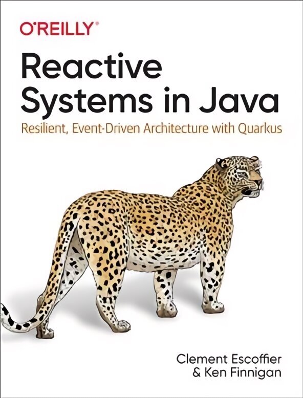 Reactive Systems in Java: Resilient, Event-Driven Architecture with Quarkus цена и информация | Majandusalased raamatud | kaup24.ee