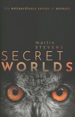Secret Worlds: The extraordinary senses of animals цена и информация | Книги по экономике | kaup24.ee