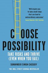 Choose Possibility: Task Risks and Thrive (Even When You Fail) цена и информация | Книги по экономике | kaup24.ee