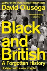 Black and British: A Forgotten History hind ja info | Ajalooraamatud | kaup24.ee