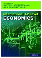 International A-level Economics for Oxford International AQA Examinations: Print and Online Textbook Pack цена и информация | Книги по экономике | kaup24.ee