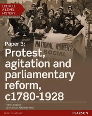 Edexcel A Level History, Paper 3: Protest, agitation and parliamentary   reform c1780-1928 Student Book plus ActiveBook цена и информация | Исторические книги | kaup24.ee