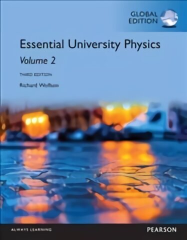 Essential University Physics: Volume 2, Global Edition 3rd edition цена и информация | Majandusalased raamatud | kaup24.ee