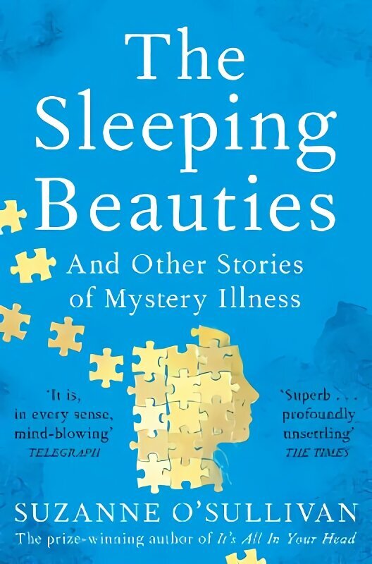 Sleeping Beauties: And Other Stories of Mystery Illness hind ja info | Majandusalased raamatud | kaup24.ee