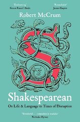 Shakespearean: On Life & Language in Times of Disruption цена и информация | Исторические книги | kaup24.ee
