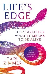 Life's Edge: The Search for What It Means to Be Alive цена и информация | Книги по экономике | kaup24.ee