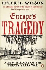 Europe's Tragedy: A New History of the Thirty Years War hind ja info | Ajalooraamatud | kaup24.ee