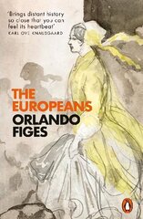 Europeans: Three Lives and the Making of a Cosmopolitan Culture hind ja info | Ajalooraamatud | kaup24.ee