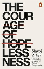 Courage of Hopelessness: Chronicles of a Year of Acting Dangerously цена и информация | Исторические книги | kaup24.ee
