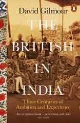 British in India: Three Centuries of Ambition and Experience hind ja info | Ajalooraamatud | kaup24.ee