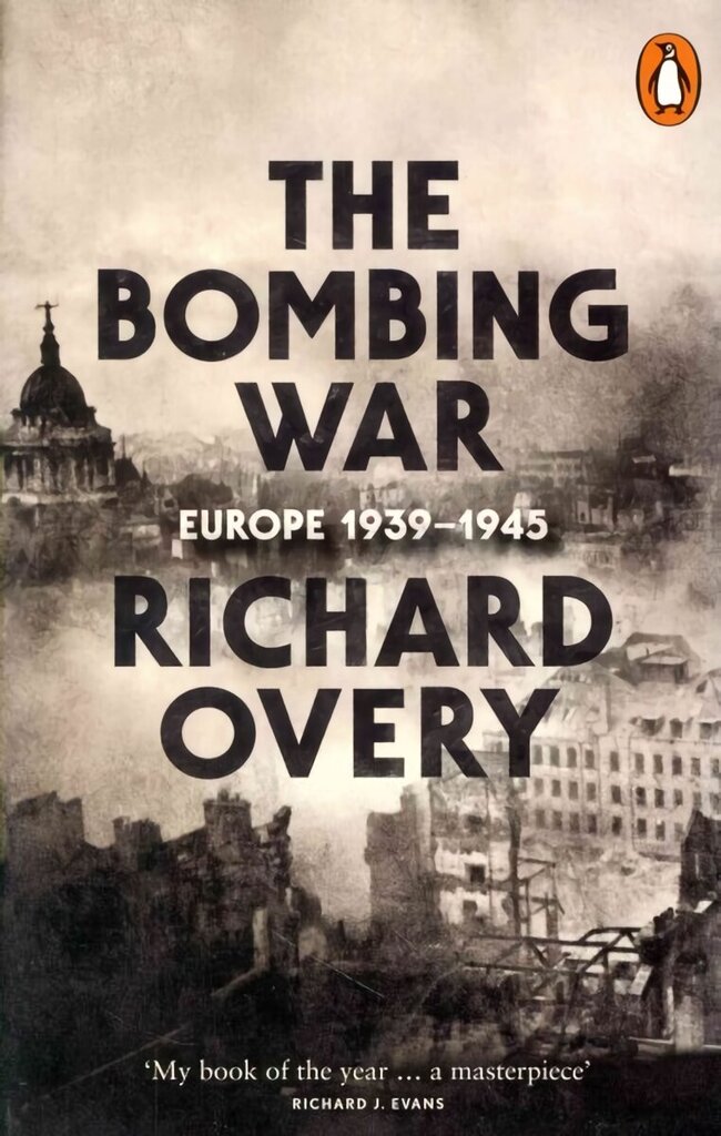 Bombing War: Europe, 1939-1945 цена и информация | Ajalooraamatud | kaup24.ee