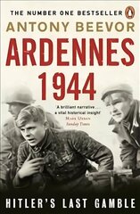 Ardennes 1944: Hitler's Last Gamble hind ja info | Ajalooraamatud | kaup24.ee