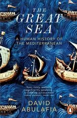 Great Sea: A Human History of the Mediterranean цена и информация | Исторические книги | kaup24.ee