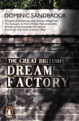 Great British Dream Factory: The Strange History of Our National Imagination hind ja info | Ajalooraamatud | kaup24.ee