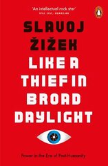 Like A Thief In Broad Daylight: Power in the Era of Post-Humanity цена и информация | Исторические книги | kaup24.ee