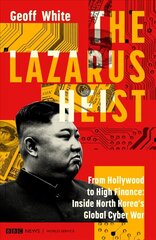 Lazarus Heist: Based on the No 1 Hit podcast цена и информация | Книги по экономике | kaup24.ee