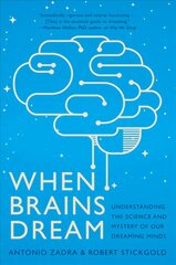 When Brains Dream: Understanding the Science and Mystery of Our Dreaming Minds hind ja info | Majandusalased raamatud | kaup24.ee