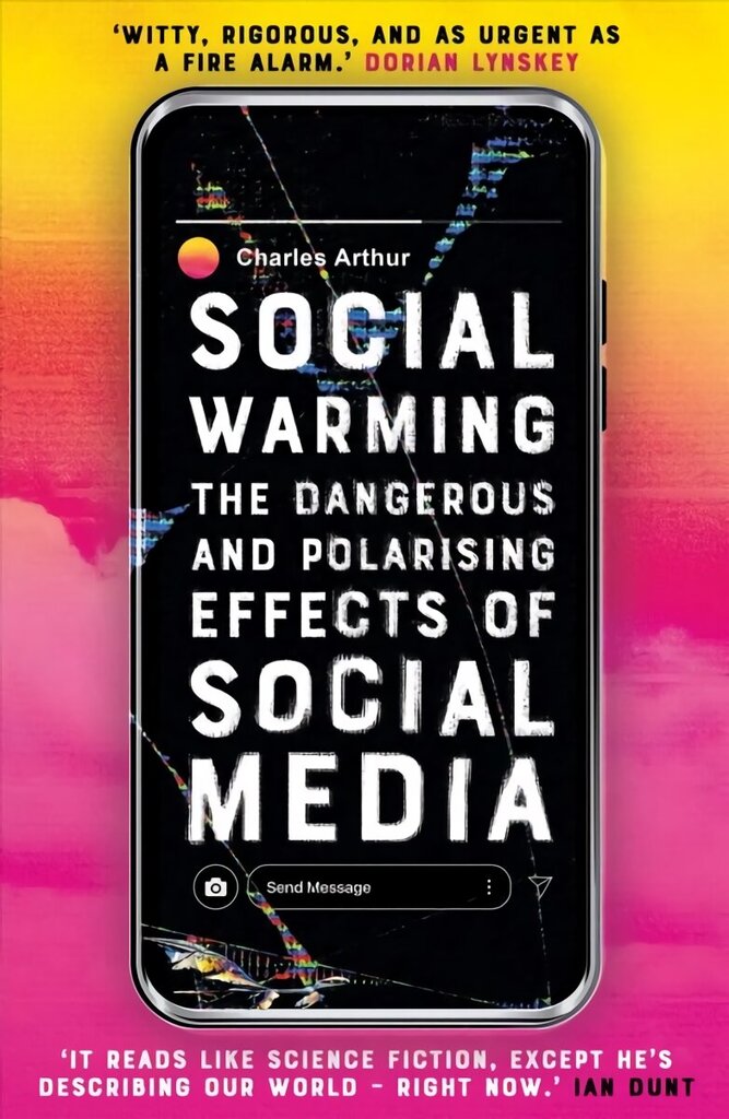 Social Warming: How Social Media Polarises Us All цена и информация | Majandusalased raamatud | kaup24.ee