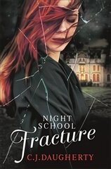 Night School: Fracture: Number 3 in series цена и информация | Книги для подростков и молодежи | kaup24.ee