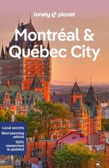 Lonely Planet Montreal & Quebec City 6th edition цена и информация | Путеводители, путешествия | kaup24.ee