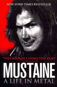 Mustaine: A Life in Metal hind ja info | Elulooraamatud, biograafiad, memuaarid | kaup24.ee