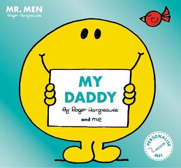 Mr Men Little Miss My Daddy: The Perfect Gift for Father's Day hind ja info | Väikelaste raamatud | kaup24.ee
