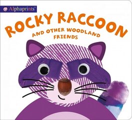 Alphaprints: Rocky Raccoon and Other Woodland Friends цена и информация | Книги для подростков и молодежи | kaup24.ee