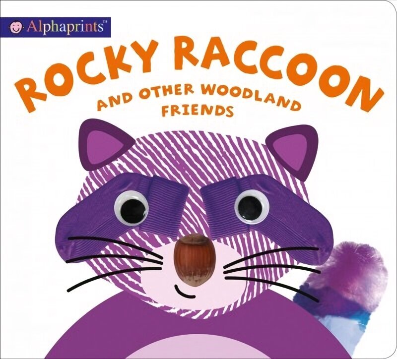 Alphaprints: Rocky Raccoon and Other Woodland Friends hind ja info | Noortekirjandus | kaup24.ee