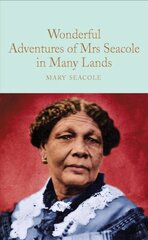 Wonderful Adventures of Mrs. Seacole in Many Lands hind ja info | Elulooraamatud, biograafiad, memuaarid | kaup24.ee