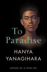 To Paradise: The No. 1 Sunday Times Bestseller цена и информация | Фантастика, фэнтези | kaup24.ee