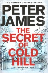 Secret of Cold Hill: From the Number One Bestselling Author of the DS Roy Grace Series цена и информация | Фантастика, фэнтези | kaup24.ee