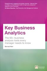 Key Business Analytics: The 60plus Tools Every Manager Needs To Turn Data Into Insights hind ja info | Majandusalased raamatud | kaup24.ee