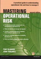 Mastering Operational Risk: A practical guide to understanding operational risk and how to manage it 2nd edition цена и информация | Книги по экономике | kaup24.ee