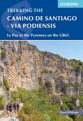 Camino de Santiago - Via Podiensis: Le Puy to the Pyrenees on the GR65 цена и информация | Путеводители, путешествия | kaup24.ee