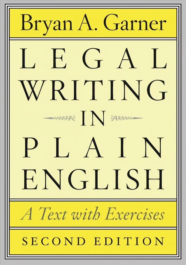 Legal Writing in Plain English, Second Edition: A Text with Exercises 2nd Revised edition цена и информация | Majandusalased raamatud | kaup24.ee