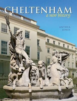 Cheltenham: A New History Firsttion ed. цена и информация | Ajalooraamatud | kaup24.ee