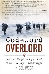 Codeword Overlord: Axis Espionage and the D-Day Landings hind ja info | Ajalooraamatud | kaup24.ee