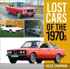 Lost Cars of the 1970s hind ja info | Ajalooraamatud | kaup24.ee