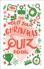 Holly Jolly Christmas Quiz Book цена и информация | Книги о питании и здоровом образе жизни | kaup24.ee