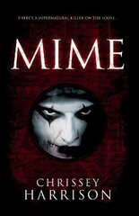 Mime: A Supernatural Thriller цена и информация | Фантастика, фэнтези | kaup24.ee