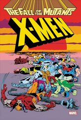 X-men: Fall Of The Mutants Omnibus цена и информация | Фантастика, фэнтези | kaup24.ee