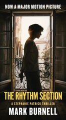 Rhythm Section: A Stephanie Patrick Thriller цена и информация | Фантастика, фэнтези | kaup24.ee