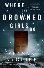 Where the Drowned Girls Go цена и информация | Фантастика, фэнтези | kaup24.ee